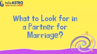 What to look for in a partner for marriage