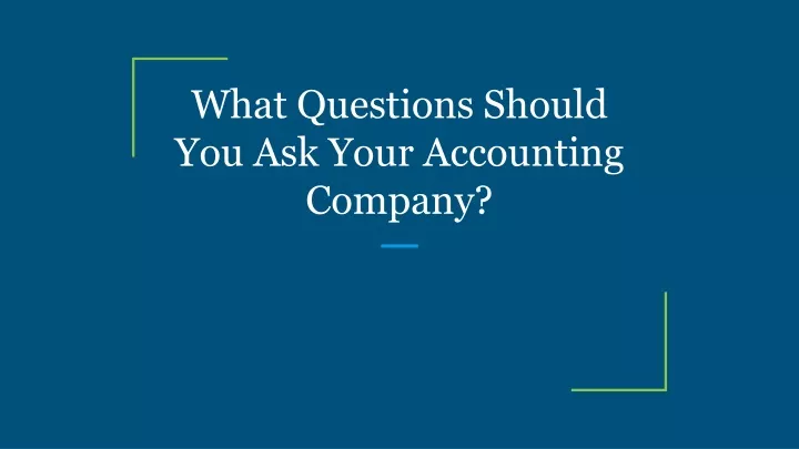 what questions should you ask your accounting company