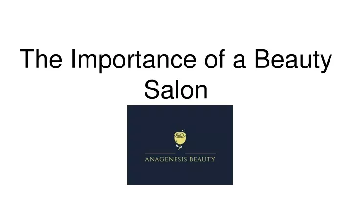 the importance of a beauty salon