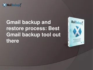 gmail backup and restore process best gmail backup tool out there