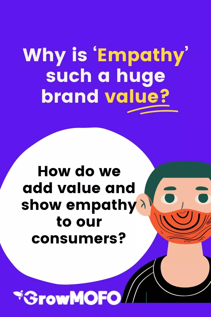 why is empathy such a huge brand value