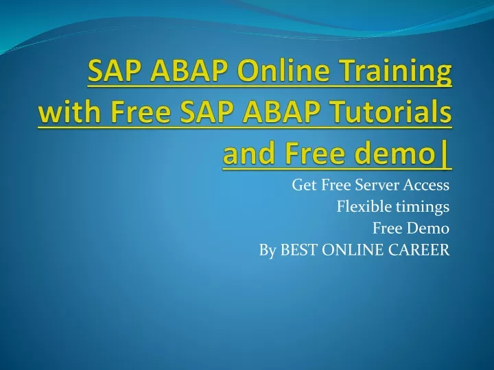 PPT - Best SAP ABAP Online Training| ABAP Tutorial|SAP ABAP PPT ...