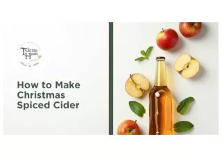 How to Make Christmas Spiced Cider