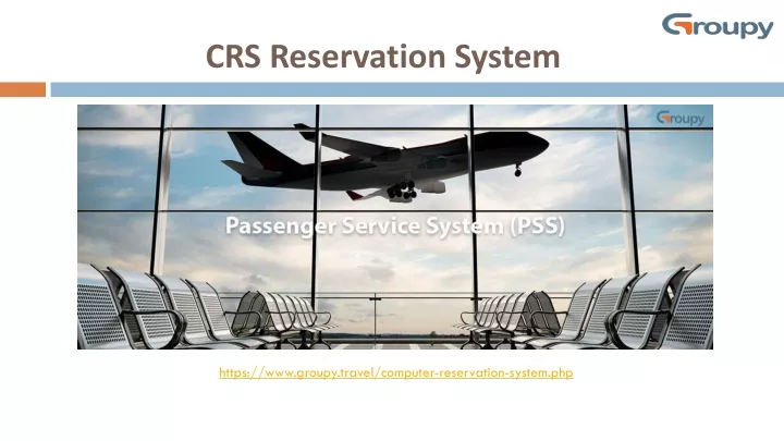 PPT - CRS Reservation System PowerPoint Presentation, Free Download ...