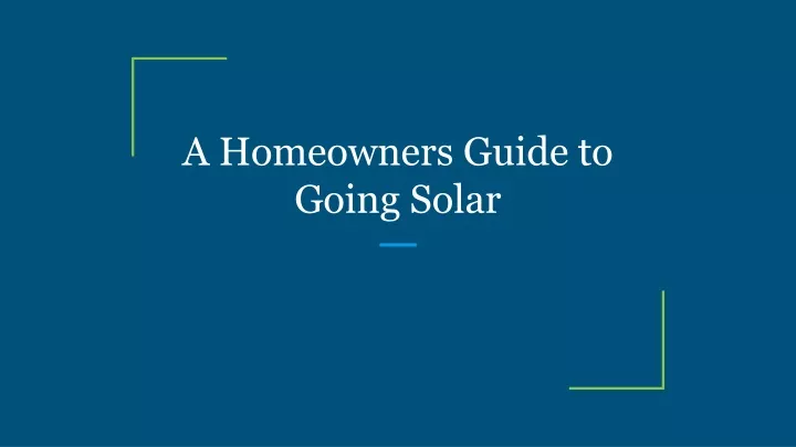 a homeowners guide to going solar