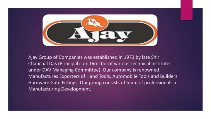 ajay group of companies was established in 1973