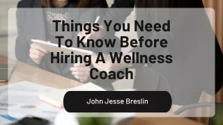 Things You Need To Know Before Hiring A Wellness Coach