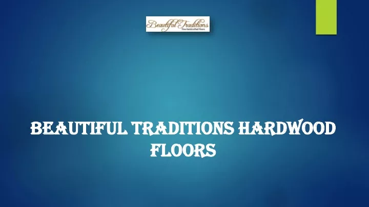 beautiful traditions hardwood beautiful