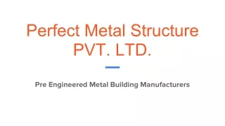 How Pre Engineered Structures are Evolving?