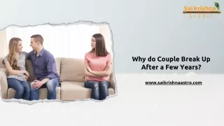 Why do Couple Break Up After a Few Years