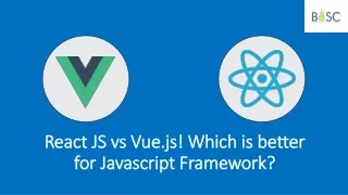 react js vs vue js which is better for javascript framework