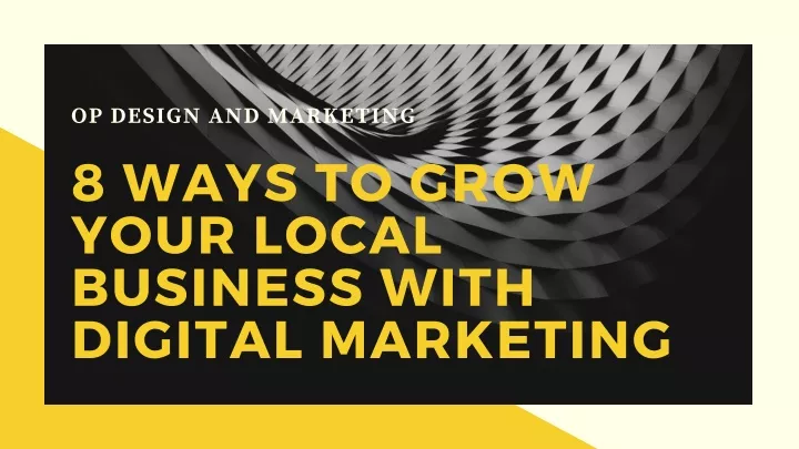 op design and marketing 8 ways to grow your local