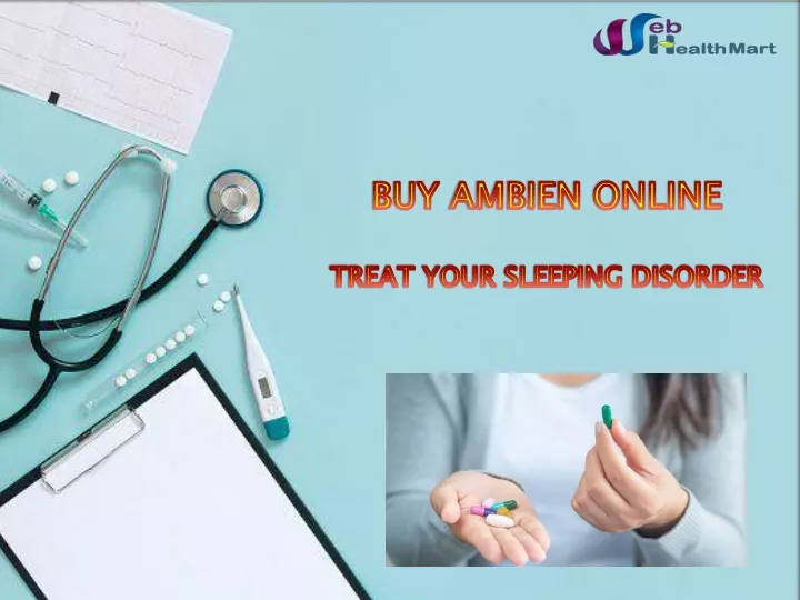 buy ambien online treat your sleeping disorder