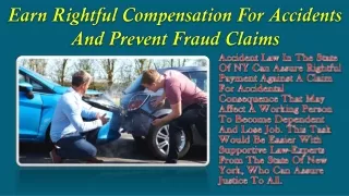 Earn Rightful Compensation For Accidents And Prevent Fraud Claims