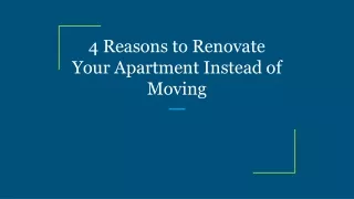 4 reasons to renovate your apartment instead of moving