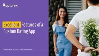 excellent features of a custom dating app