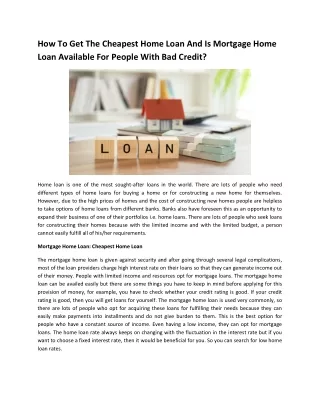 How To Get The Cheapest Home Loan And Is Mortgage Home Loan Available For People With Bad Credit