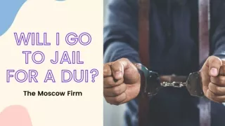 Will I go to Jail for a DUI?