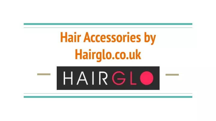 hair accessories by hairglo co uk