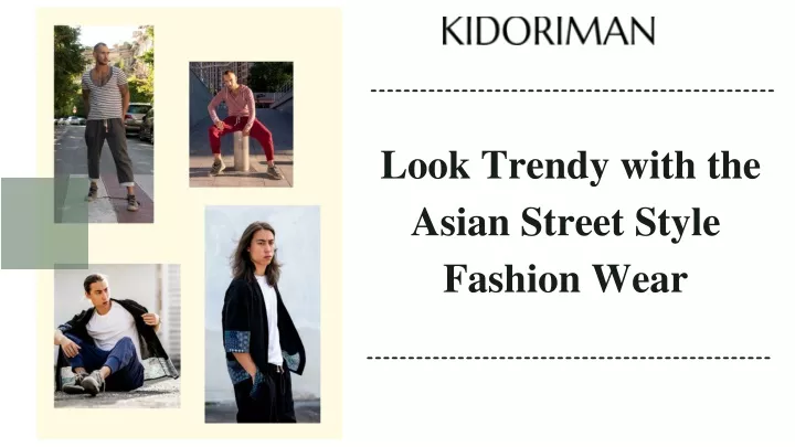 look trendy with the asian street style fashion
