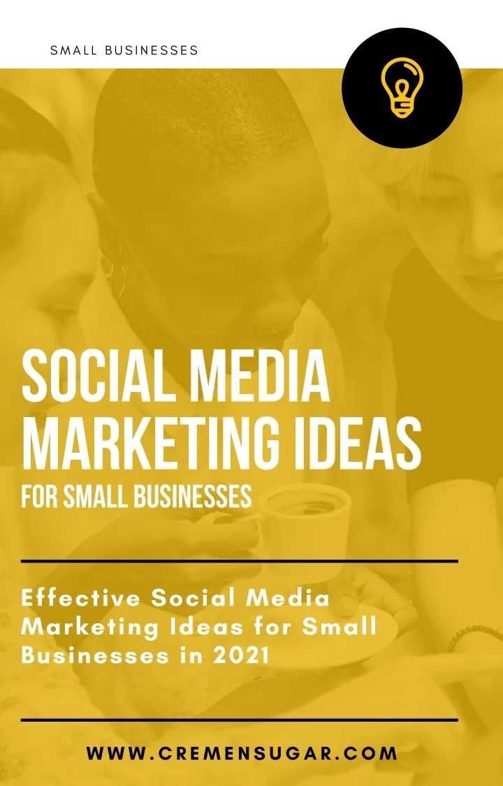 PPT - Effective Social Media Marketing Ideas for Small Businesses in ...