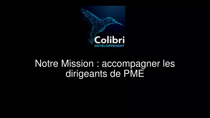 notre mission accompagner les dirigeants de pme