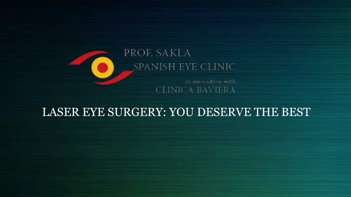 laser eye surgery you deserve the best