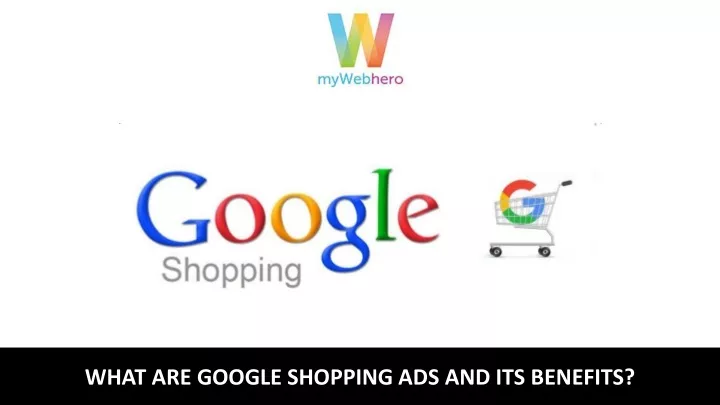 what are google shopping ads and its benefits