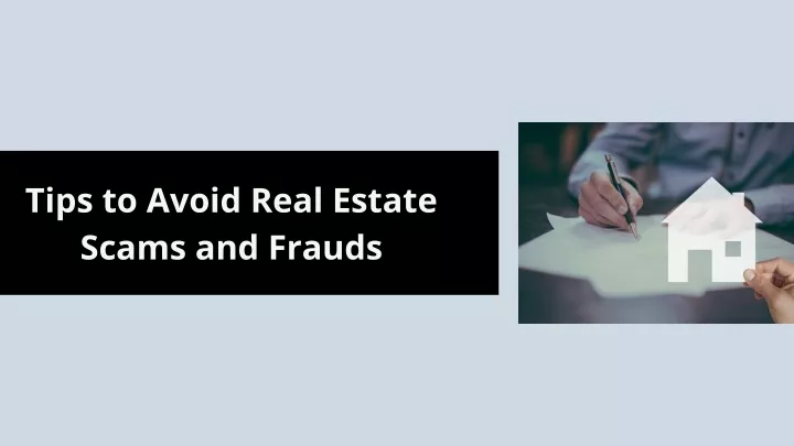 tips to avoid real estate scams and frauds