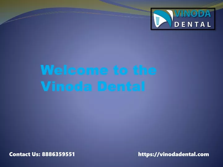 welcome to the vinoda dental