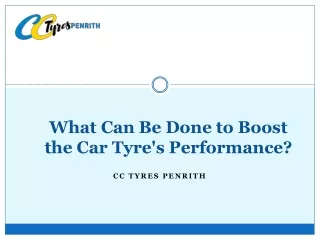 What Can Be Done to Boost the Car Tyres Performance?