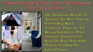 Therapeutic Benefits by Amplivive Can Rejuvenate Your Body and Mind