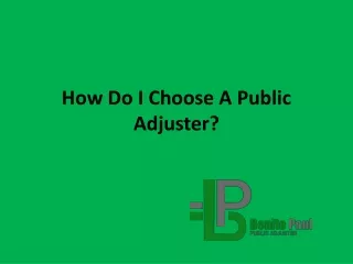 How Do I Choose A Public Adjuster?