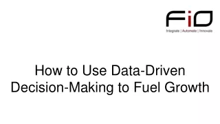 How to Use Data-Driven Decision-Making to Fuel Growth