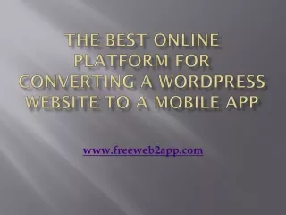 the best online platform for converting a wordpress website to a mobile app
