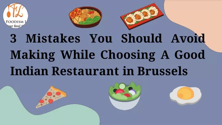 3 mistakes you should avoid making while choosing a good indian restaurant in brussels