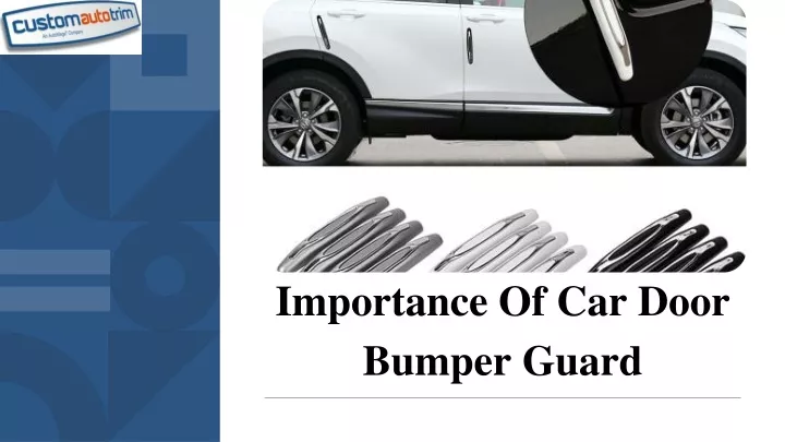 importance of car door bumper guard