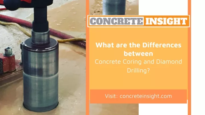 what are the differences between concrete coring