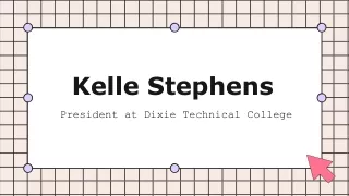 Kelle Stephens - A Highly Talented and Trained Expert