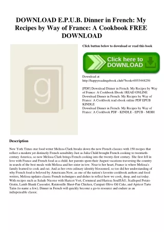 DOWNLOAD E.P.U.B. Dinner in French My Recipes by Way of France A Cookbook FREE DOWNLOAD