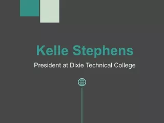 Kelle Stephens - A Remarkable and Dedicated Professional