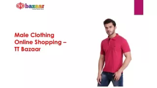 Male Clothing Online Shopping India – TT Bazaar