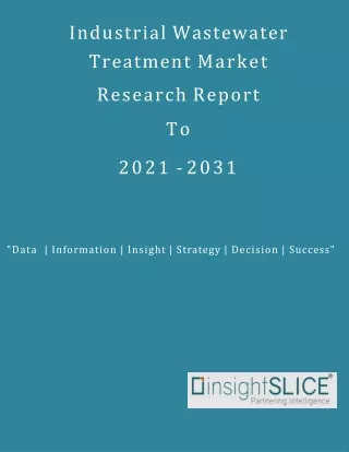Industrial Wastewater Treatment Market Share, Trends, Analysis & Forecasts, 2031
