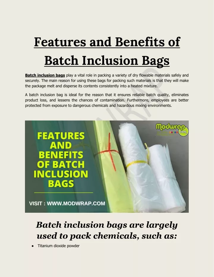 features and benefits of batch inclusion bags