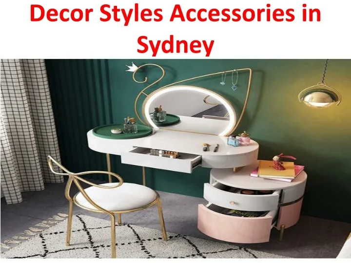 PPT Decor Styles Accessories in Sydney PowerPoint Presentation, free