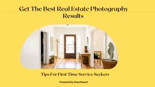 Get The Best Of Real Estate Photography !