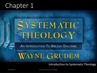 Systematic Theology: Chapter 1: Introduction to Systematic Theology
