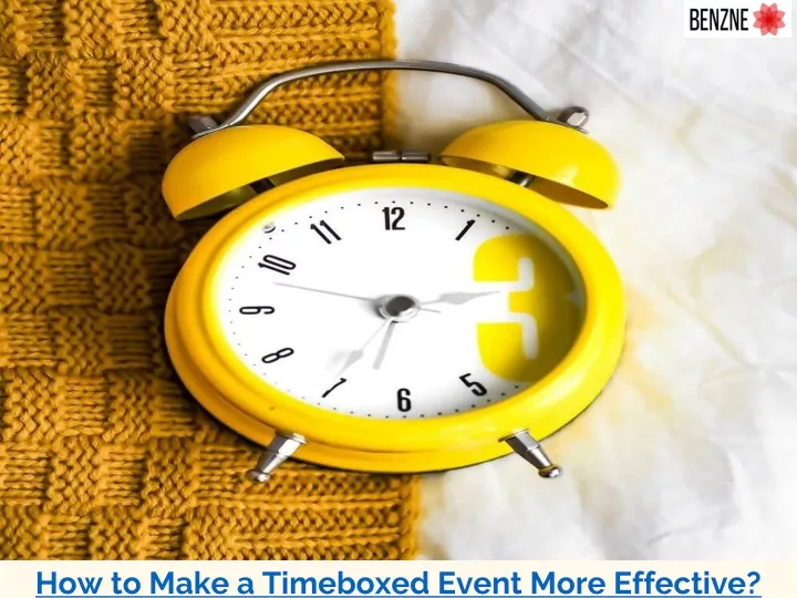 how to make a timeboxed event more effective