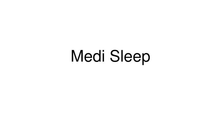 medi sleep