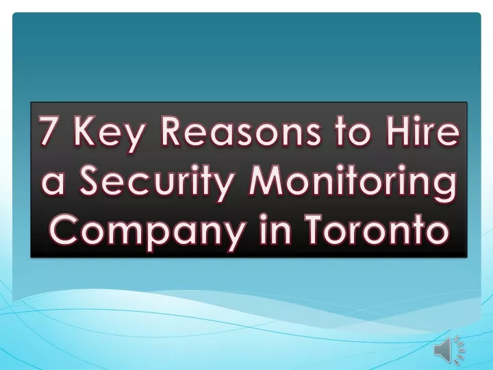 7 key reasons to hire a security monitoring